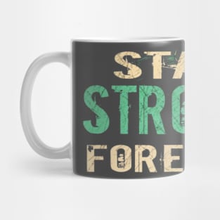 Positive mindset-stay strong for ever Mug